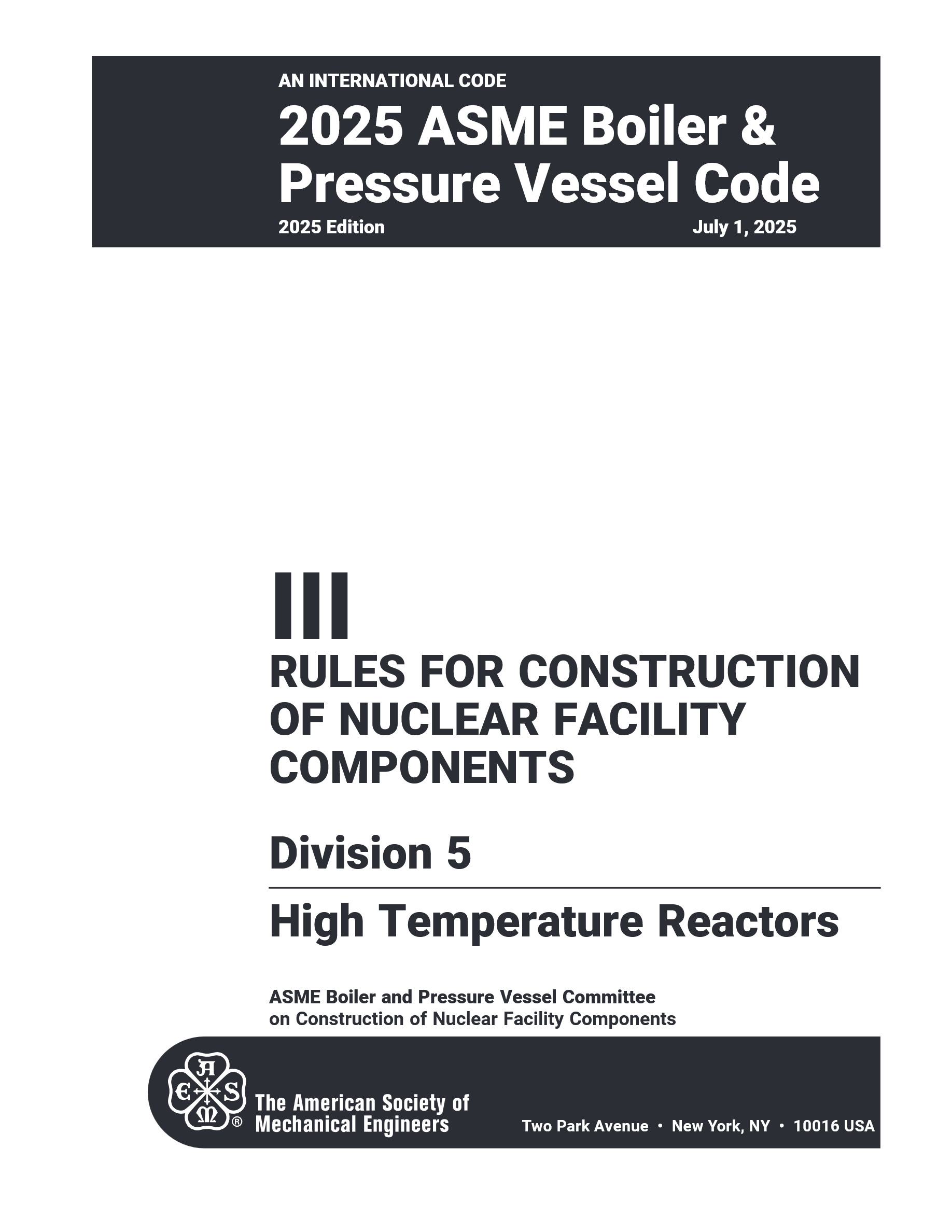 Cover preview — ASME BPVC.III.5-2025 Section III, Rules for Construction of Nuclear Facility Components, Division 5, High Temperature Reactors — Page 3
