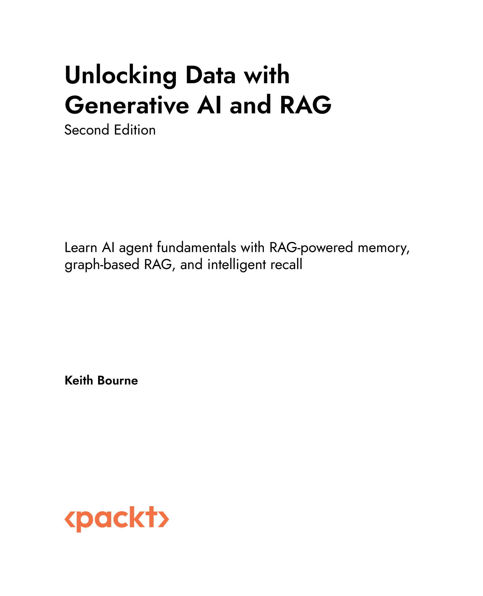 Cover preview — Unlocking Data with Generative AI and RAG: Learn AI agent fundamentals with RAG-powered memory, graph-based RAG, and intelligent recall 2nd Edition — Page 2