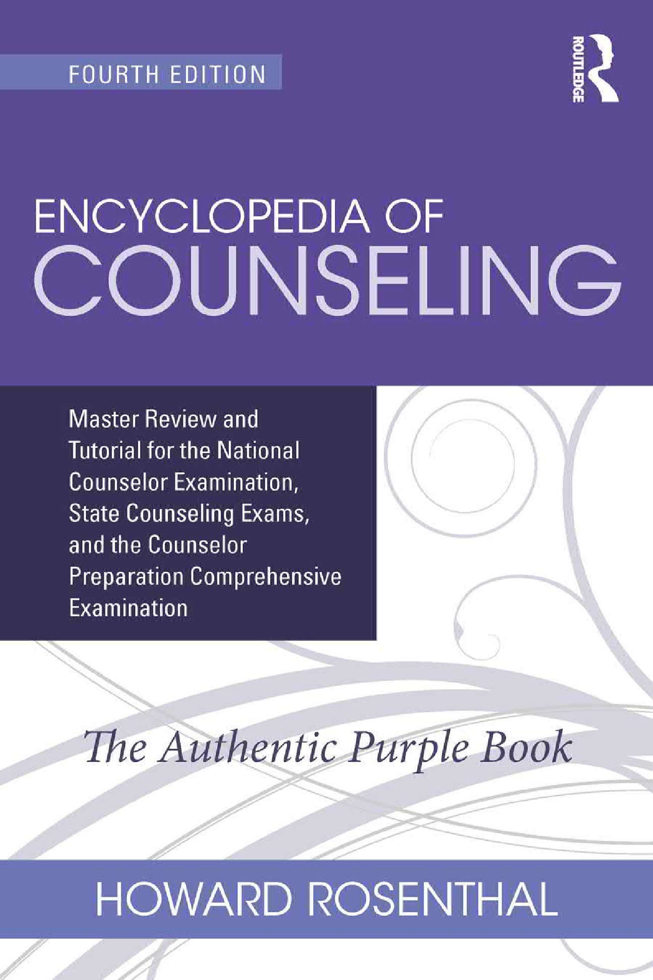 Cover preview — Encyclopedia of Counseling: Master Review and Tutorial for the National Counselor Examination, State Counseling Exams, and the Counselor Preparation Comprehensive Examination 4th Edition  — Page 1