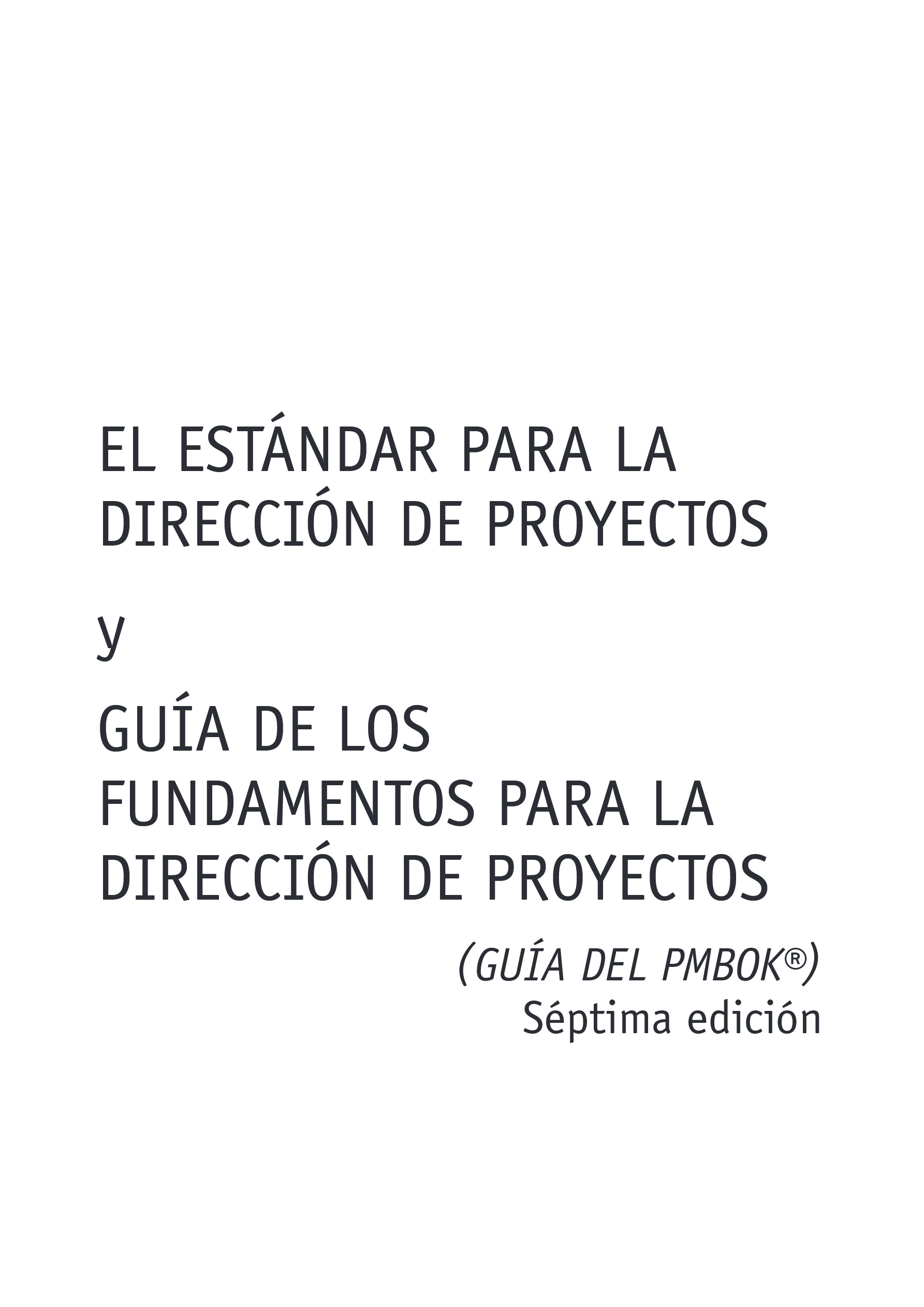 Cover preview —  A Guide to the Project Management Body of Knowledge (PMBOK® Guide) – Seventh Edition and The Standard for Project Management (SPANISH) (Spanish Edition) — Page 2