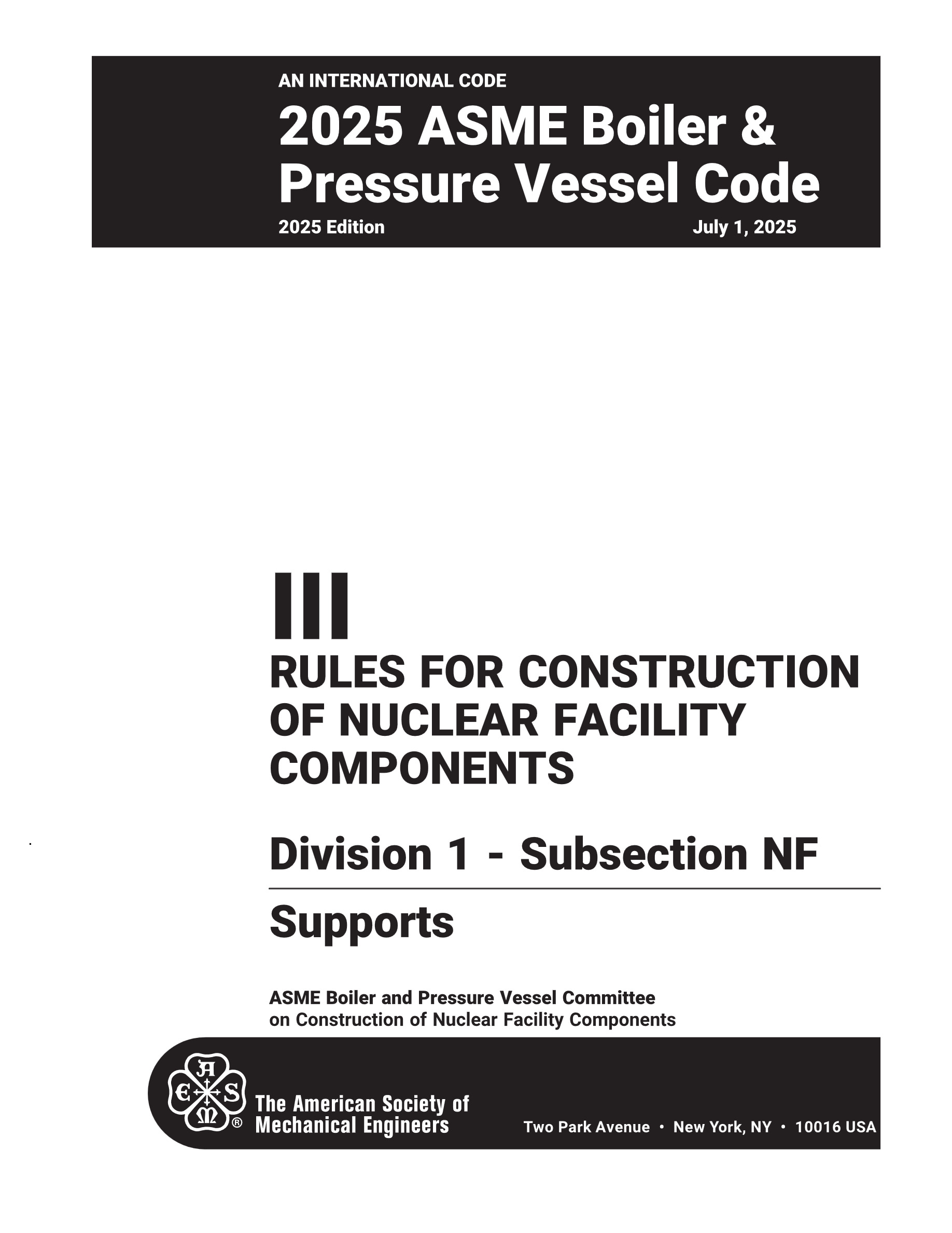 Cover preview — ASME BPVC.III.1.NF-2025 Section III, Rules for Construction of Nuclear Facility Components, Division 1, Subsection NF, Supports — Page 3