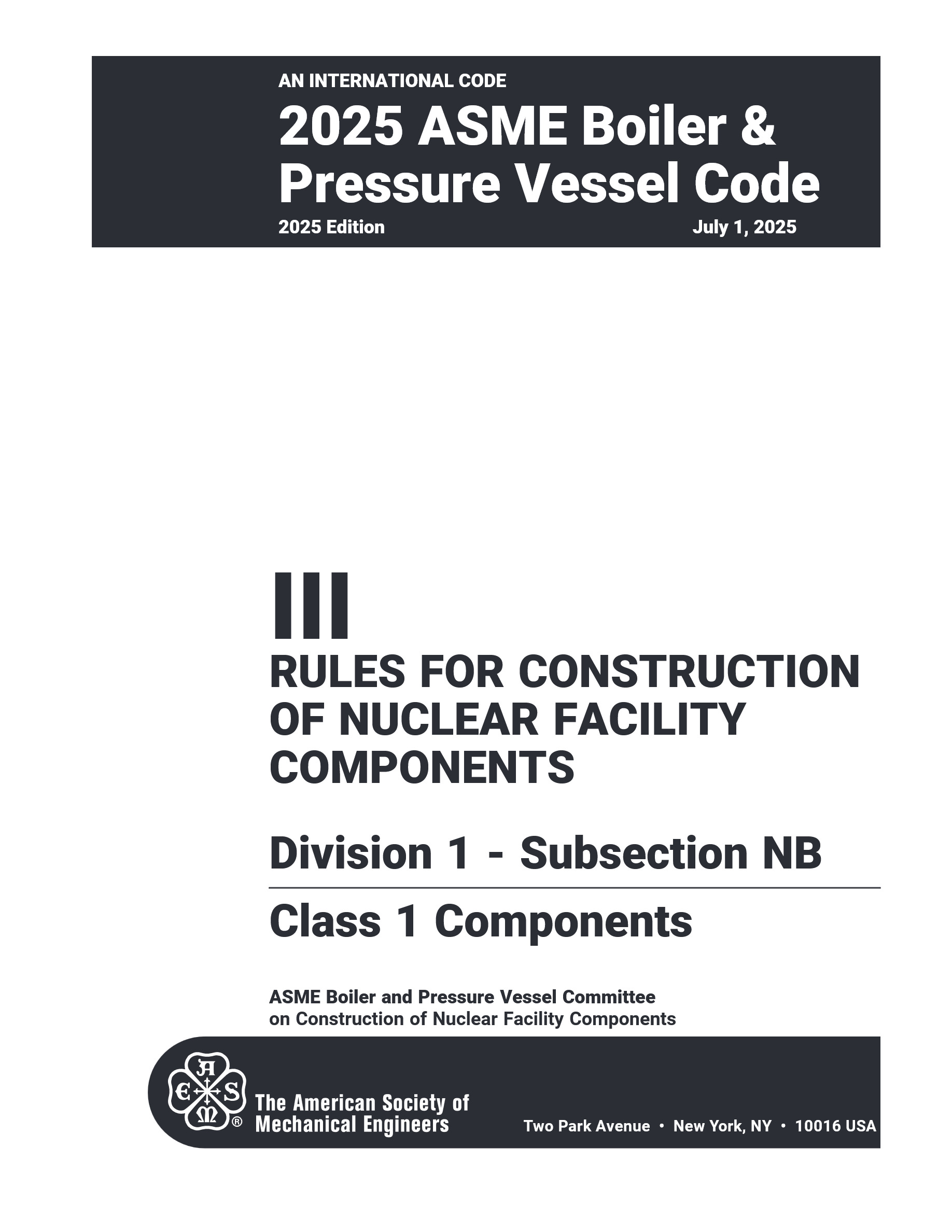 Cover preview — ASME BPVC.III.1.NB-2025 Section III, Rules for Construction of Nuclear Facility Components, Division 1, Subsection NB, Class 1 Components — Page 3