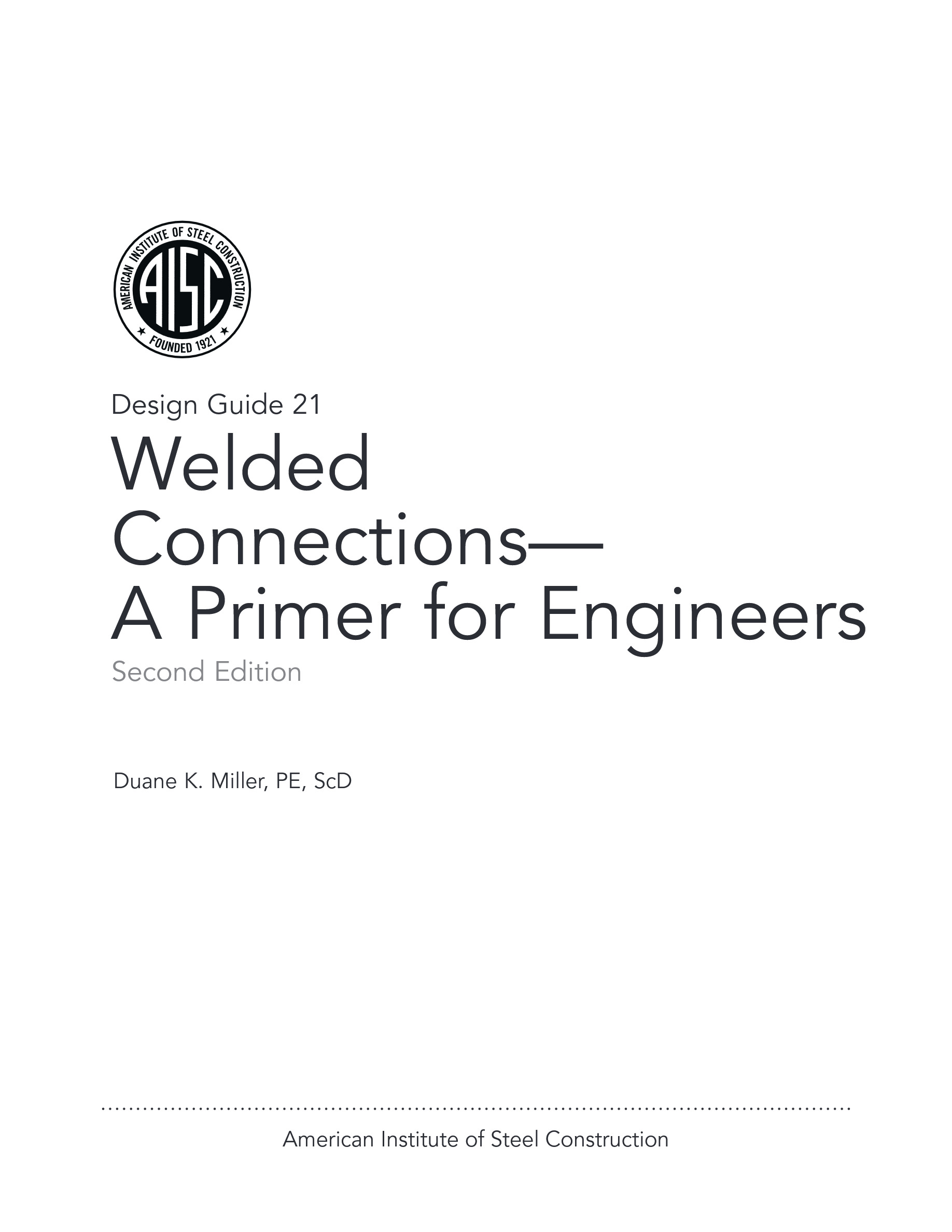 Cover preview — AISC 821-17 Design Guide 21: Welded Connections—A Primer for Engineers, Second Edition — Page 3