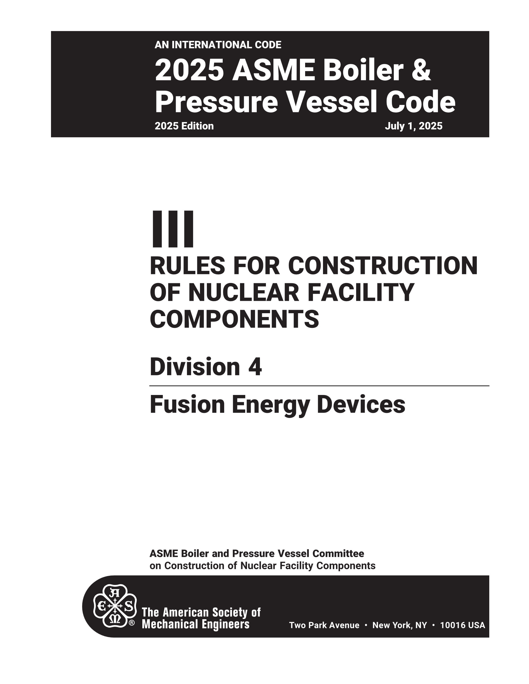 Cover preview — ASME BPVC.III.4-2025 Section III, Rules for Construction of Nuclear Facility Components, Division 4, Fusion Energy Devices — Page 3