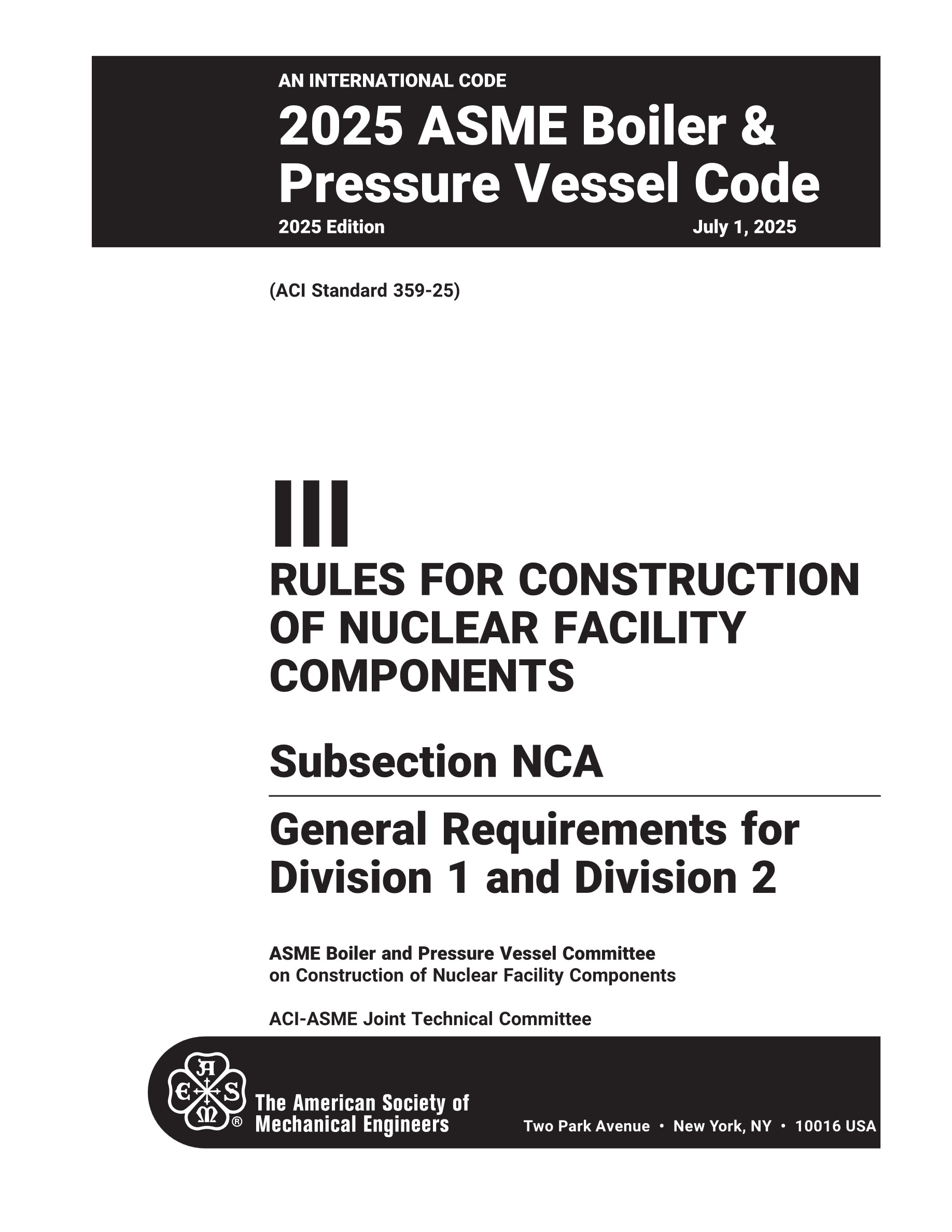 Cover preview — ASME BPVC.III.NCA-2025 Section III, Rules for Construction of Nuclear Facility Components, Subsection NCA, General Requirements for Division 1 and Division 2 — Page 3