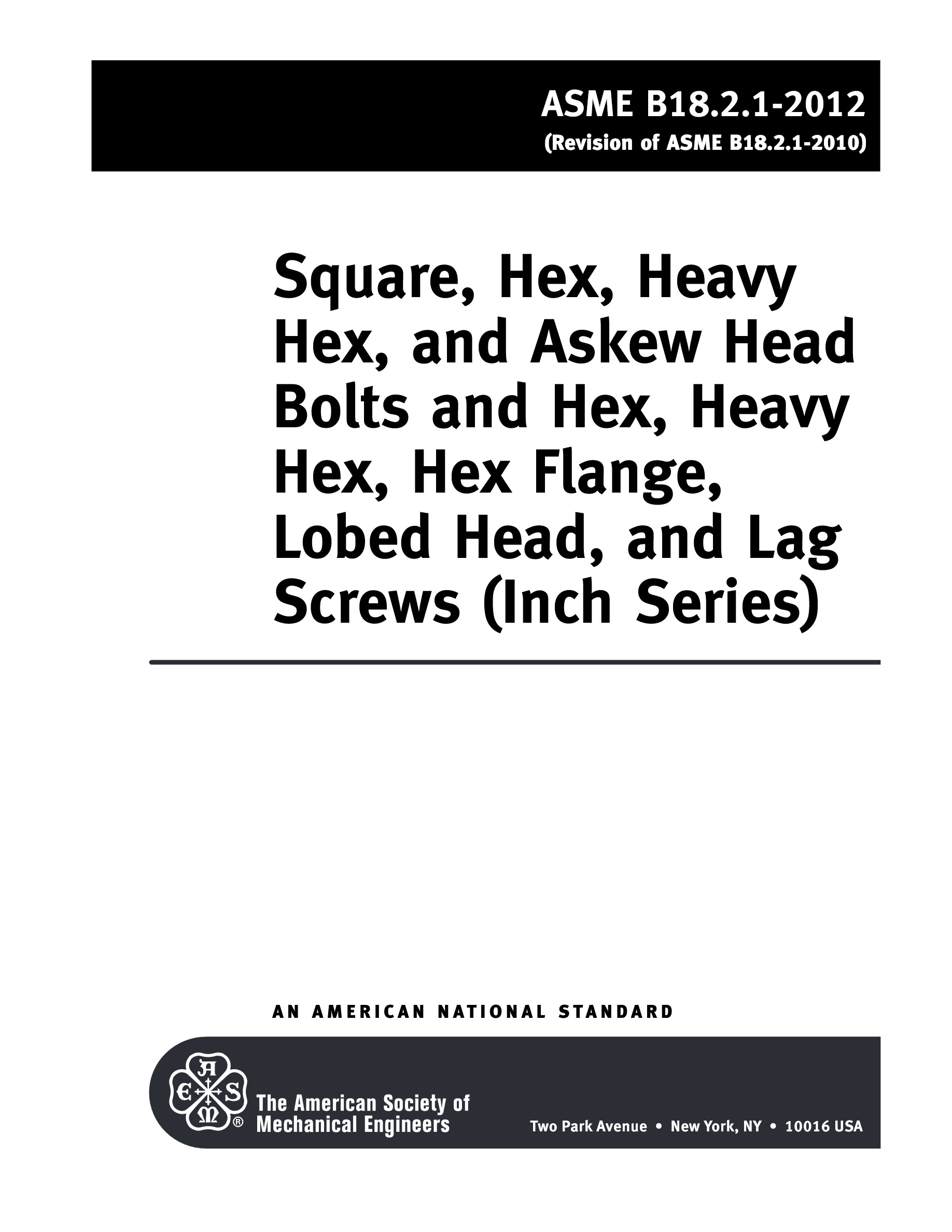 Cover preview — ASME B18.2.1-2012 (R2021) Square, Hex, Heavy Hex, and Askew Head Bolts and Hex, Heavy Hex, Hex Flange, Lobed Head, and Lag Screws (Inch Series) — Page 5