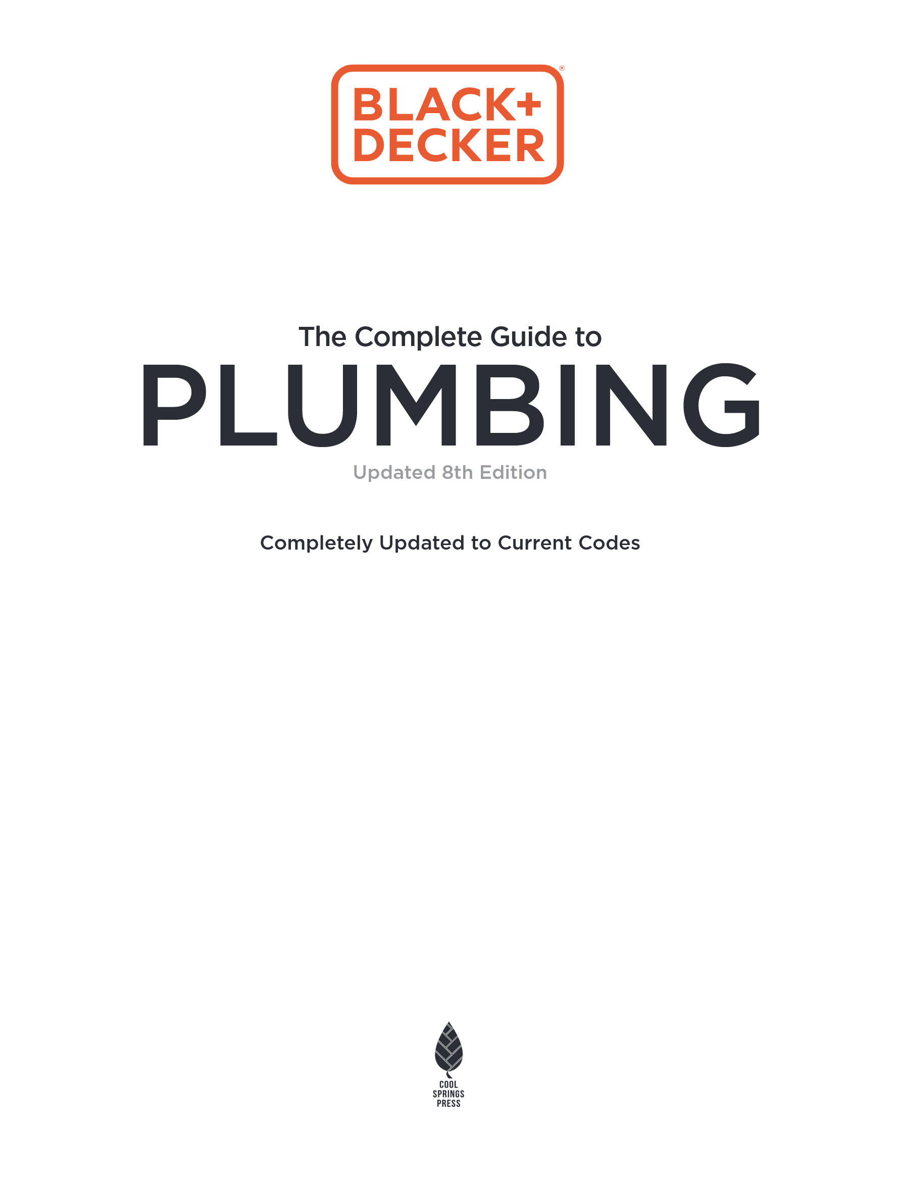 Cover preview — Black and Decker The Complete Guide to Plumbing Updated 8th Edition: Completely Updated to Current Codes (Black & Decker Complete Photo Guide) — Page 3