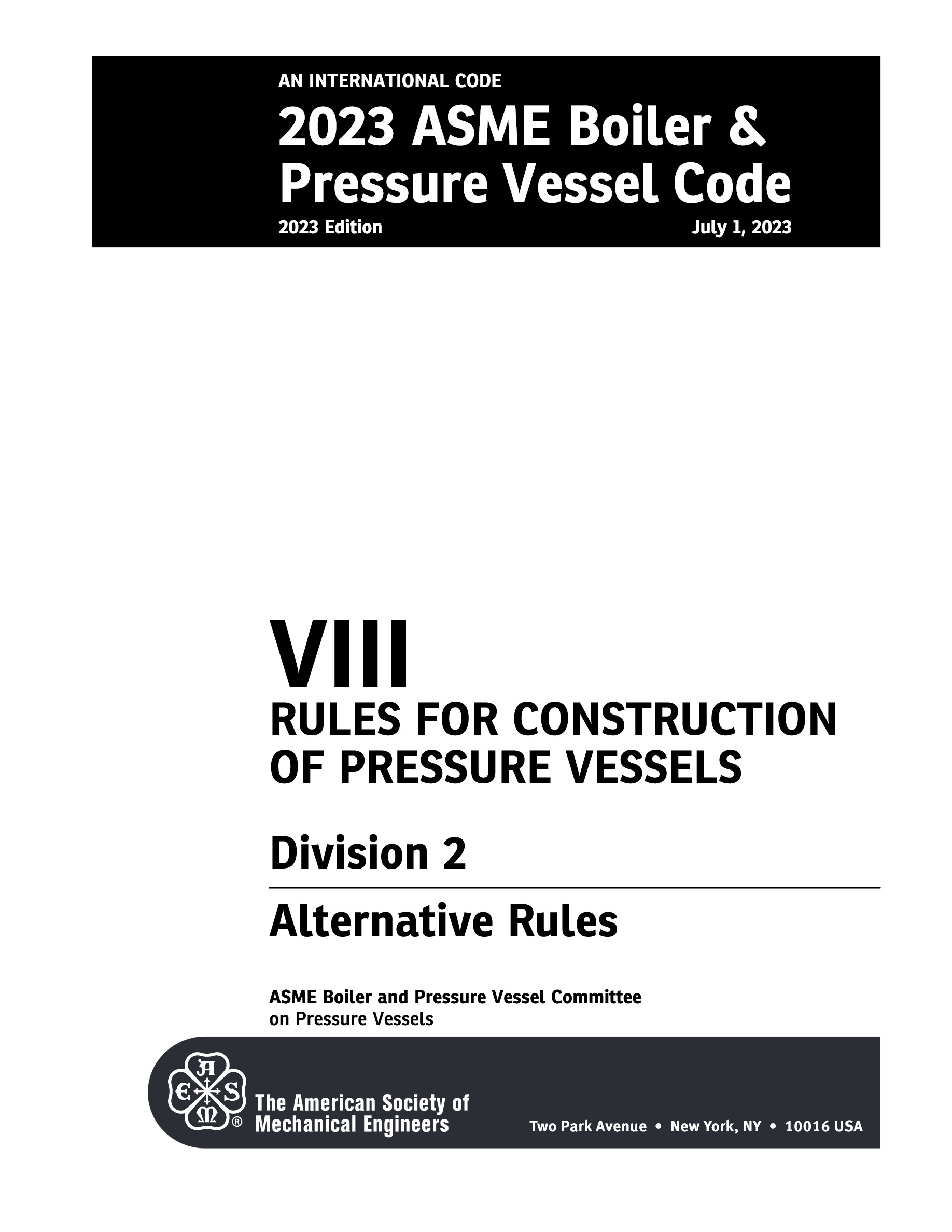 Cover preview — ASME BPVC.VIII.2-2023 Boiler and Pressure Vessel Code, Section VIII: Rules for Construction of Pressure Vessels - Division 2: Alternative Rules — Page 3