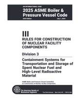 Cover preview — ASME BPVC.III.3-2025 Section III, Rules for Construction of Nuclear Facility Components, Division 3, Containment Systems for Transportation and Storage of Spent Nuclear Fuel and High-Level Radioactive Material — Page 3