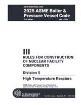 Cover preview — ASME BPVC.III.5-2025 Section III, Rules for Construction of Nuclear Facility Components, Division 5, High Temperature Reactors — Page 3