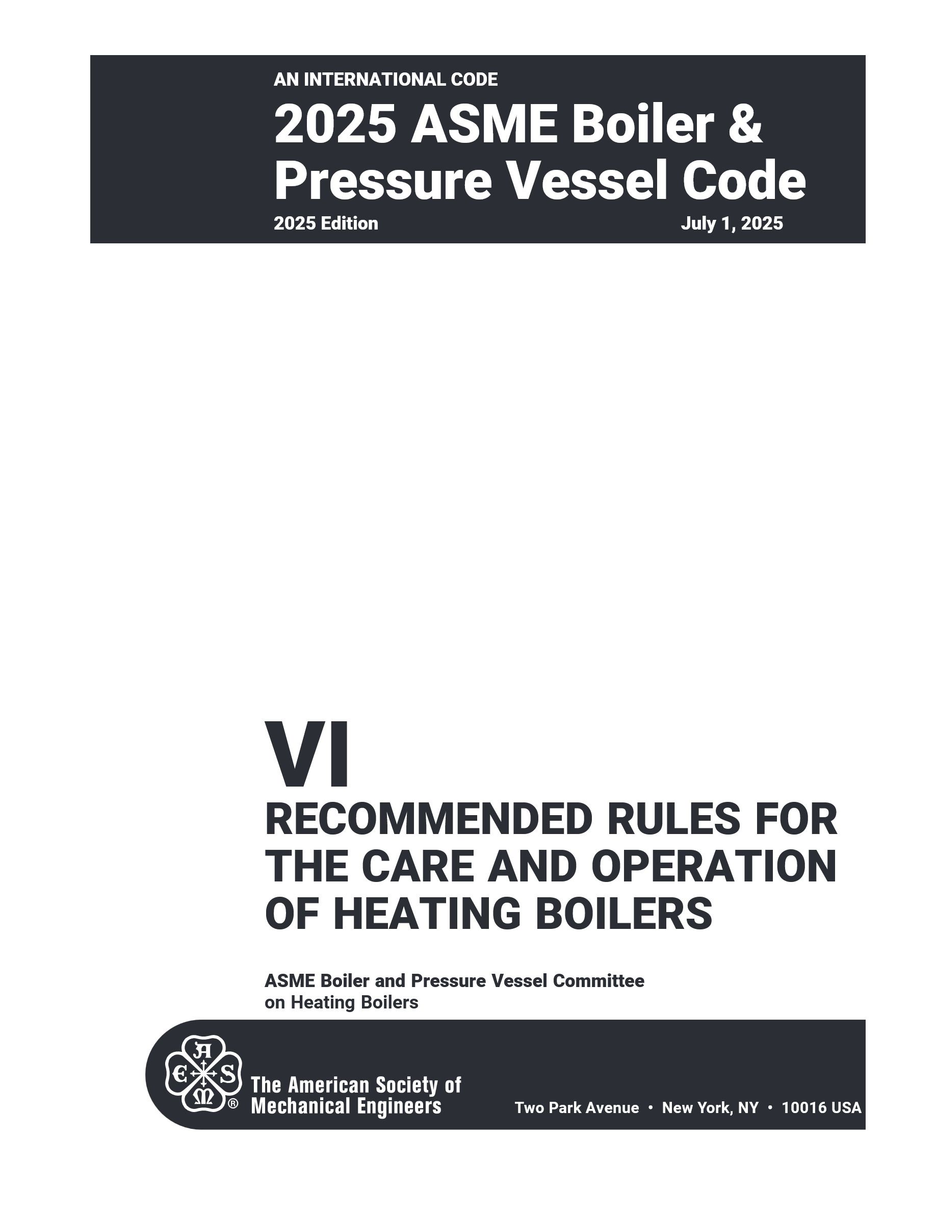 Cover preview — ASME BPVC.VI-2025 Section VI - Recommended Rules for the Care and Operation of Heating Boilers — Page 3