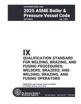 Cover preview — ASME BPVC.IX-2025 Section IX, Welding, Brazing, and Fusing Qualifications, Qualification Standard for Welding, Brazing, and Fusing Procedures; Welders; Brazers; and Welding, Brazing, and Fusing Operators — Page 3