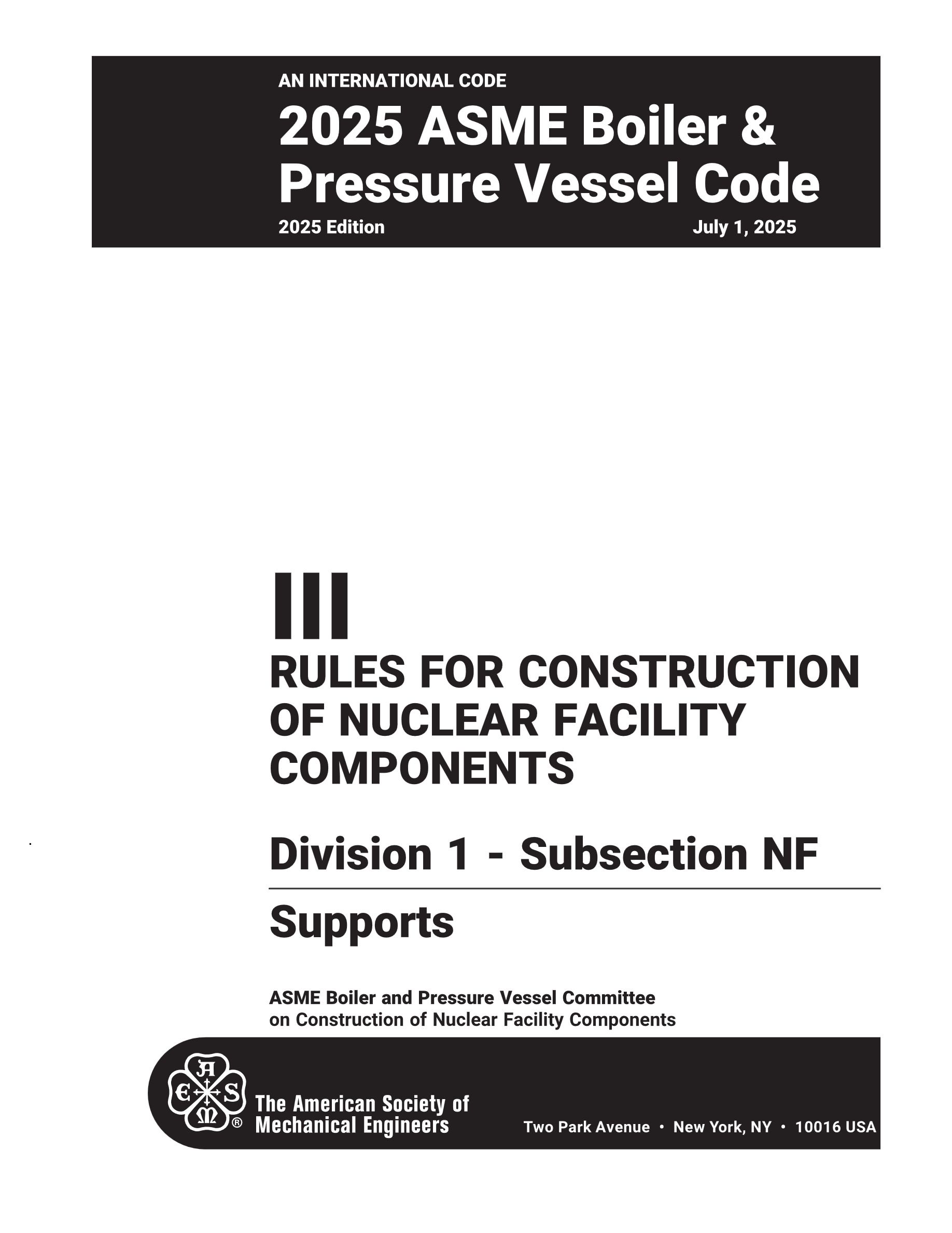 Cover preview — ASME BPVC.III.1.NF-2025 Section III, Rules for Construction of Nuclear Facility Components, Division 1, Subsection NF, Supports — Page 3