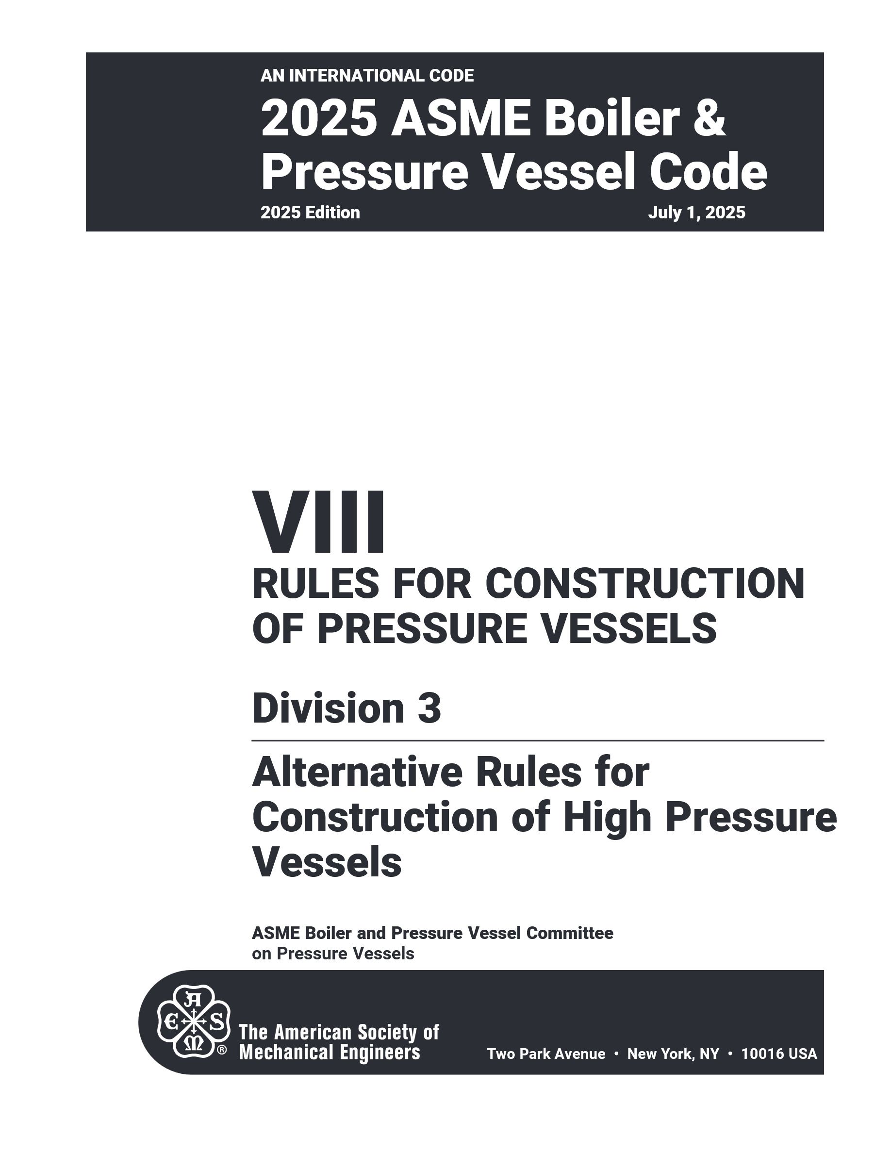 Cover preview — ASME BPVC.VIII.3-2025 Section VIII, Rules for Construction of Pressure Vessels, Division 3, Alternative Rules for Construction of High Pressure Vessels — Page 3