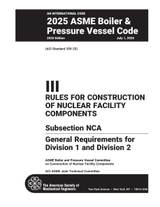 Cover preview — ASME BPVC.III.NCA-2025 Section III, Rules for Construction of Nuclear Facility Components, Subsection NCA, General Requirements for Division 1 and Division 2 — Page 3